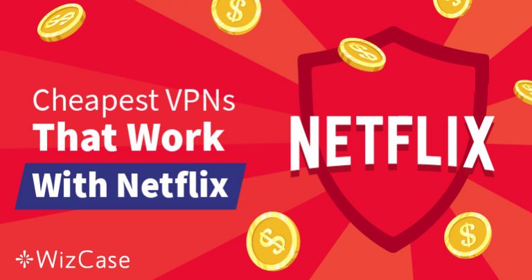 Най-добрите VPN услуги за заобикаляне на гео-блокировките на Netflix – гарантирано