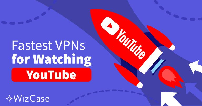 Гледайте блокирани YouTube видеоклипове с 4 бързи VPN 2026