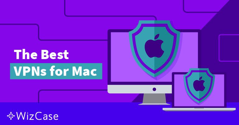 7 най-добри VPN за Mac –Тествани през 2025