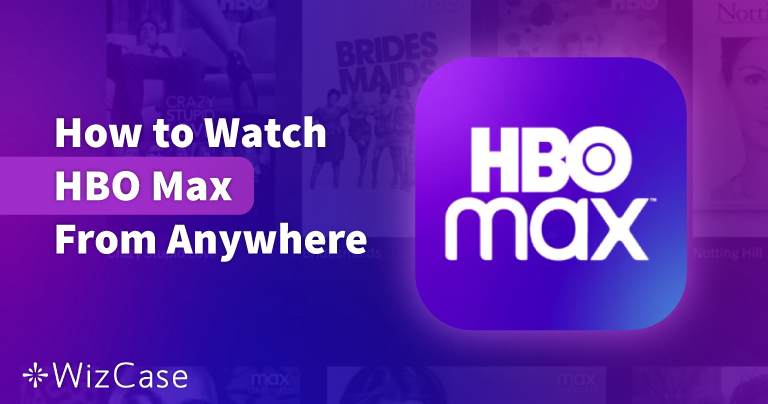 VPN за HBO Max не работи? Пробвайте тези корекции (2026)