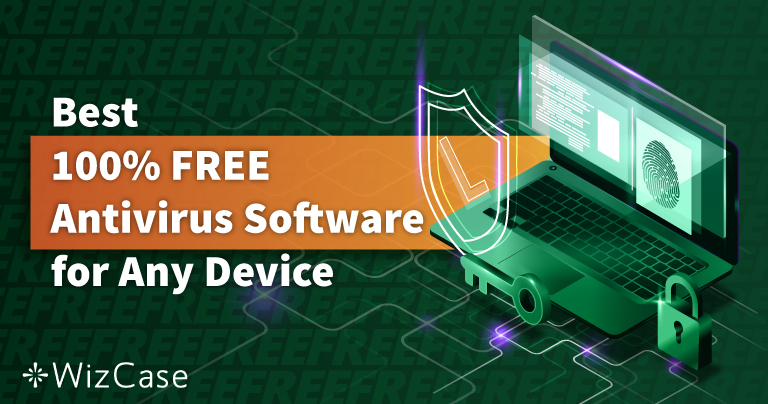 Топ 6 бєзплатнi антивирусни 2026 (PC, Mac и телефони)